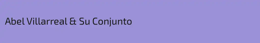 Abel Villarreal & Su Conjunto